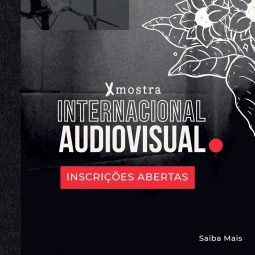 X MOSTRA INTERNACIONAL AUDIOVISUAL CURTA O GÊNERO RECEBE INSCRIÇÕES DE CURTAMETRAGENS