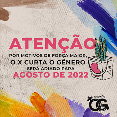 Adiamento do Curta O Gênero 2022