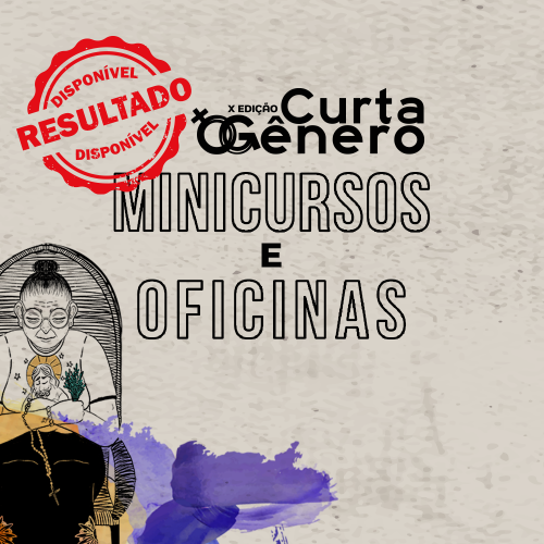 Minicursos e Oficinas: Resultado da Seleção